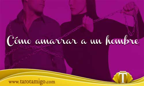 amarre-amor atar a un hombre