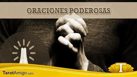 Oraciones Podedoras y Milagrosas