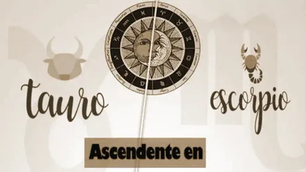 Tauro y Escorpio