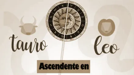 Tauro y Leo
