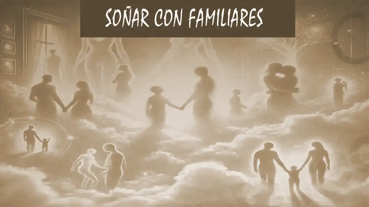 Soñar con Familiares